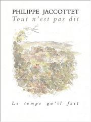 Cover of Tout n'est pas dit by Jaccottet, Philippe.