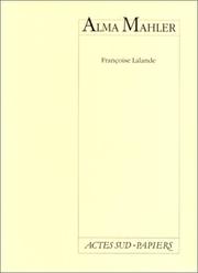 Front cover of Alma Mahler by Françoise Lalande
