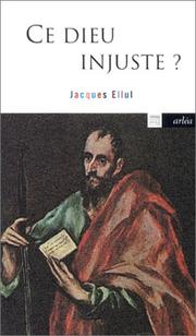Cover of Ce Dieu injuste-- ? by Jacques Ellul