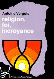 Cover of Religion, foi, incroyance by Antoine Vergote