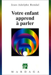 Front cover of Votre enfant apprend à parler by Jean Rondal