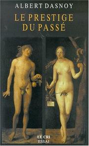 Cover of Le prestige du passé by Albert Dasnoy