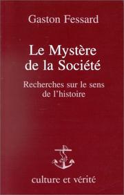 Front cover of Le mystère de la société by Gaston Fessard