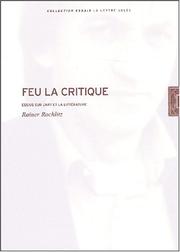 Cover of Feu la critique by Rainer Rochlitz