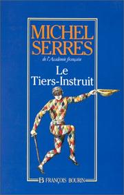 Front cover of Le tiers-instruit by Michel Serres