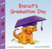Cover of Biscuit's Graduation Day by Alyssa Satin Capucilli