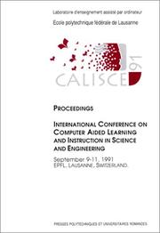 Front cover of CALISCE '91 by International Conference on Computer Aided Learning and Instruction in Science and Engineering (1991 Lausanne, Switzerland)