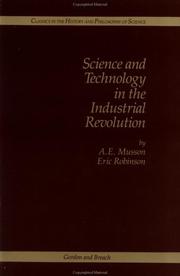 Front cover of Science and technology in the Industrial Revolution by A. E. Musson