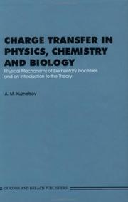 Front cover of Charge transfer in physics, chemistry, and biology by Kuznet͡sov, A. M. dokt. fiz.-mat. nauk.