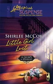 Front cover of Little Girl Lost (The Secrets of Stoneley, Book 2) by Shirlee McCoy