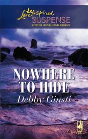 Front cover of Nowhere To Hide (Steeple Hill Love Inspired Suspense) by Debby Giusti