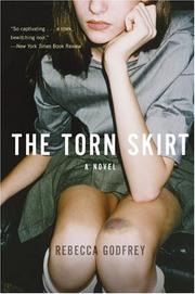 Front cover of The torn skirt by Rebecca Godfrey