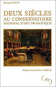 Front cover of Deux siècles au Conservatoire national d'art dramatique by Monique Sueur