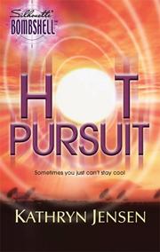 Cover of Hot pursuit by Kathryn Jensen