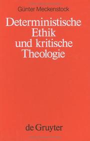 Front cover of Deterministische Ethik und kritische Theologie by Günter Meckenstock
