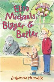 Front cover of Elisa Michaels, bigger & better by Johanna Hurwitz