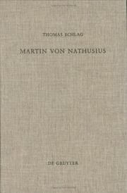 Front cover of Martin von Nathusius und die Anfänge protestantischer Wirtschafts- und Sozialethik by Thomas Schlag