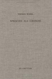 Front cover of Sprache als Grenze in Luthers theologischer Hermeneutik und Wittgensteins Sprachphilosophie by Thomas Wabel