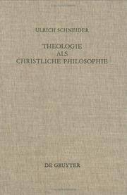 Cover of Theologie als christliche Philosophie by Ulrich Schneider