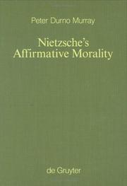 Cover of Nietzsche's Affirmative Morality by Peter Durno Murray
