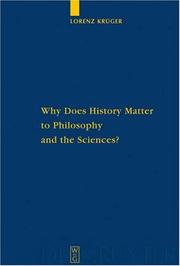 Front cover of Quellen und Studien zur Philosophie, vol. 66: Why does history matter to philosophy and sciences? by Lorenz Krüger