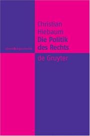 Front cover of Die Politik Des Rechts by Christian Hiebaum