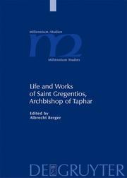 Front cover of Life and works of Saint Gregentios, archbishop of Taphar by Albrecht Berger