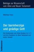 Front cover of Der barmherzige und gnädige Gott by Matthias Franz