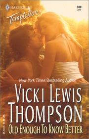 Cover of Old Enough to Know Better by Vicki Lewis Thompson