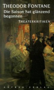 Cover of Die Saison hat glänzend begonnen by Theodor Fontane