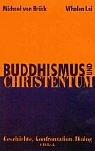 Front cover of Buddhismus und Christentum by Michael von Brück