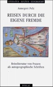 Front cover of Reisen durch die eigene Fremde by Annegret Pelz