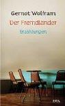 Cover of Der Fremdländer by Gernot Wolfram