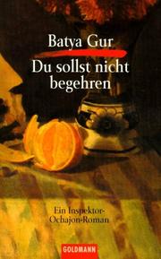 Front cover of Du sollst nicht begehren by Batya Gur