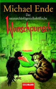 Front cover of Der satanarchäolygenialkohöllische Wunschpunsch by Michael Ende