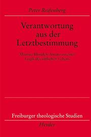 Front cover of Verantwortung aus der Letztbestimmung by Peter Reifenberg