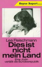 Front cover of Dies ist nicht mein Land by Lea Fleischmann