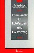 Front cover of Kommentar des Vertrages über die Europäische Union und des Vertrages zur Gründung der Europäischen Gemeinschaft by Christian Calliess