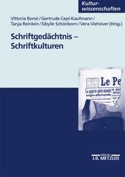 Front cover of Schriftgedächtnis-Schriftkulturen by Vittoria Borsò