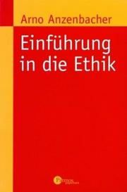Front cover of Einführung in die Ethik by Arno Anzenbacher