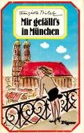 Front cover of Mir gefällt's in München by Franziska Bilek