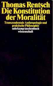 Cover of Die Konstitution der Moralität by Thomas Rentsch