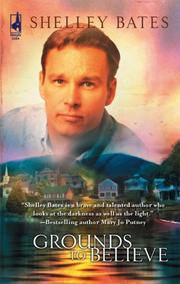 Front cover of Grounds to Believe (Elect Trilogy #1) (Love Inspired) by Shelley Bates