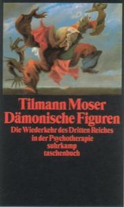 Cover of Dämonische Figuren by Tilmann Moser