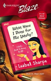 Front cover of What Have I Done For Me Lately? by Isabel Sharpe