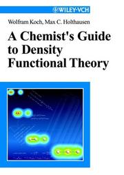 Cover of A chemist's guide to density functional theory by Wolfram Koch