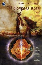 Cover of The compass rose by Gail Dayton