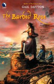 Cover of The Barbed Rose by Gail Dayton