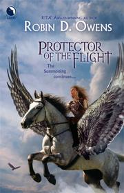 Front cover of Protector of the Flight (The Summoning, Book 3) (Luna Books) by Robin D. Owens