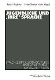 Cover of Jugendliche und "ihre" Sprache by Peter Schlobinski